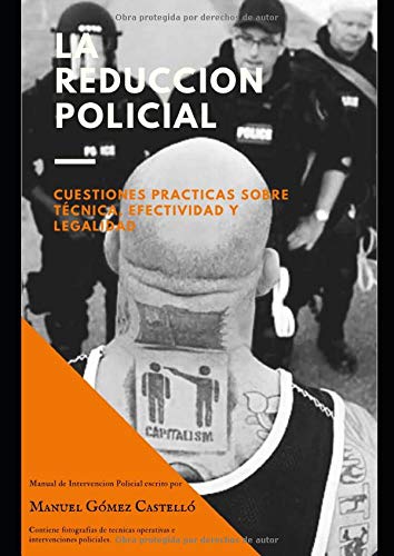 LA REDUCCIÓN POLICIAL: Cuestiones practicas sobre técnica, efectividad y legalidad