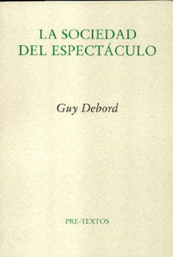 La sociedad del espectáculo: 392 (Ensayo) La sociedad del espectáculo: 392 (Ensayo)