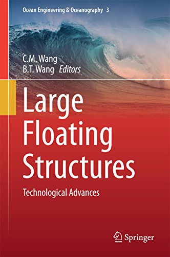 Large Floating Structures: Technological Advances (Ocean Engineering & Oceanography Book 3) (English Edition)