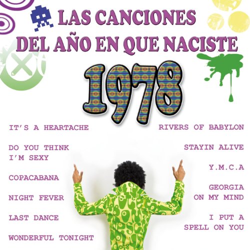 Las Canciones Del Año que Naciste 1978