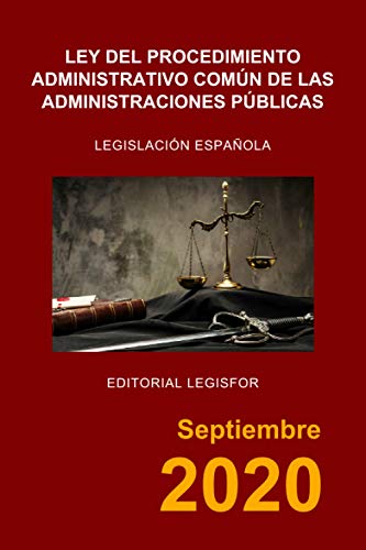 Ley del Procedimiento Administrativo Común de las Administraciones Públicas: Ley 39/2015, de 1 de octubre