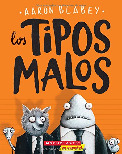 Los Tipos Malos (the Bad Guys), Volume 1