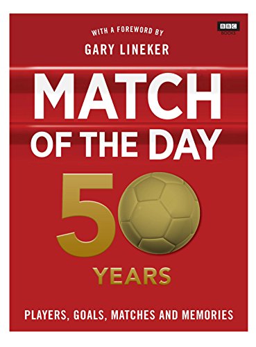 Match of the Day: 50 Years of Football (English Edition)