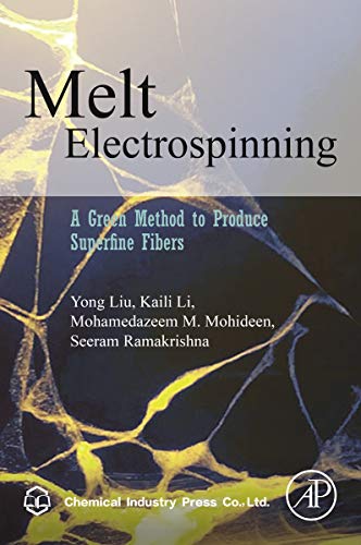 Melt Electrospinning: A Green Method to Produce Superfine Fibers (English Edition)