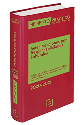 Memento Indemnizaciones por Responsabilidades Laborales 2020-2021 Memento Indemnizaciones por Responsabilidades Laborales 2020-2021