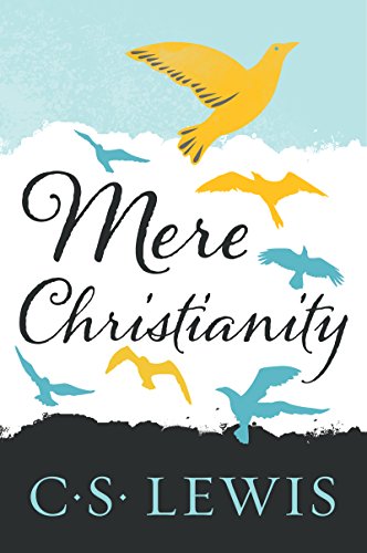 Mere Christianity (C.S. Lewis Signature Classics) (English Edition)