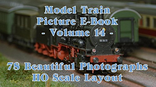 Model Train Picture E-Book - 78 Beautiful Photographs HO Scale or H0 Gauge Layout - Volume 14 (English Edition)