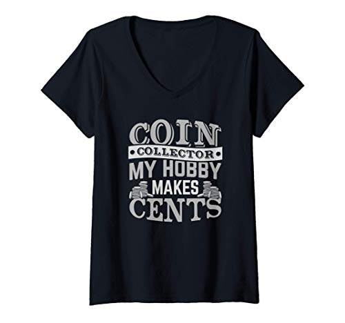 Mujer Moneda Coleccionista Hobby Numismatista Coleccionando Moneda Camiseta Cuello V