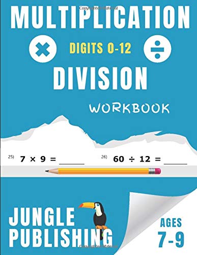 Multiplication and Division Workbook for Ages 7-9: Math Practice Book for 2nd and 3rd Grade | Year 3-4 - KS2 Maths | (Toucan Do It!)