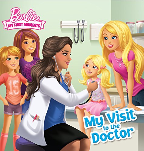 My Visit to the Doctor (Barbie My First Moments) (Pictureback(R)) (English Edition)