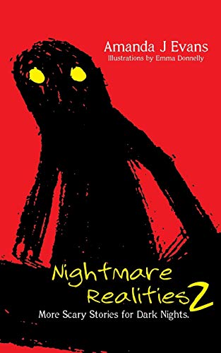 Nightmare Realities 2: More Scary Stories for Dark Nights