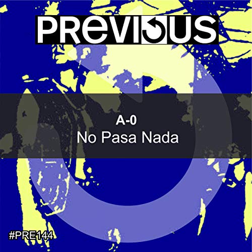 No Pasa Nada (Original Mix)
