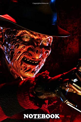 Notebook: Freddy Krueger From Nightmare On Elm Street , Journal for Writing, College Ruled Size 6" x 9", 110 Pages