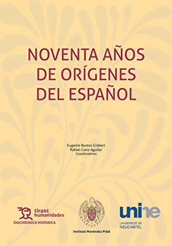 Noventa años de Orígenes del español (Diachronica Hispanica)