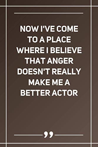 Now I'Ve Come To A Place Where I Believe That Anger Doesn'T Really Make Me A Better Actor: Wide Ruled Lined Paper Notebook | Gradient Color - 6 x 9 Inches (Soft Glossy Cover)