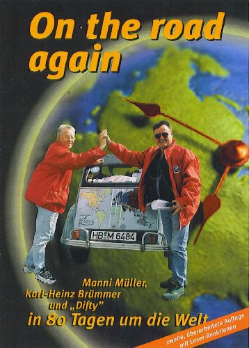 On the road again - In 80 Tagen um die Welt (German Edition)