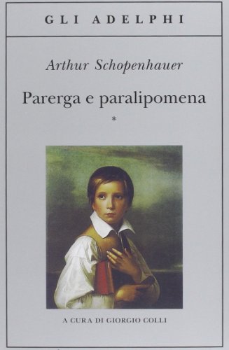 Paralelo y paralipomena, 2 volúmenes indivisibles Cubierta flexible - 2 de diciembre de 1998 (Gli Adelphi)