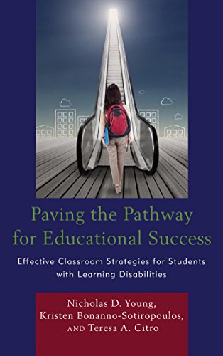 Paving the Pathway for Educational Success: Effective Classroom Strategies for Students with Learning Disabilities (English Edition)