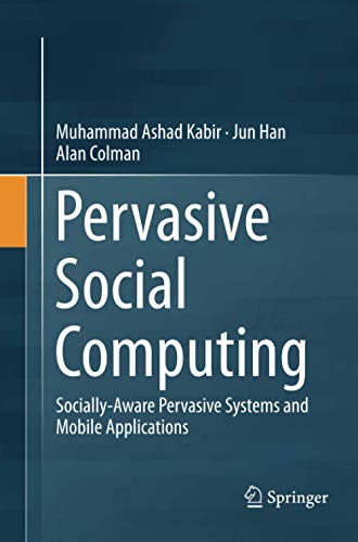Pervasive Social Computing: Socially-Aware Pervasive Systems and Mobile Applications