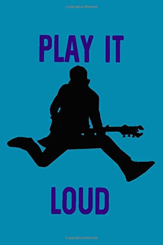 Play It Loud: A Rock 'N' Roll Blank Notebook For Rock Stars (100 Unlined Blank Pages, Soft Cover) (Medium 6" x 9"): Write down all your musical ideas! ... for a musician! (I WRITE THE SONGS SERIES)