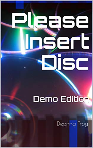 Please Insert Disc: Demo Edition (English Edition)