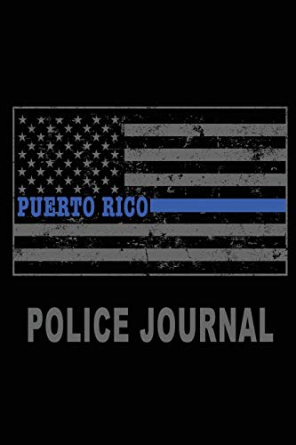 Puerto Rico Police Journal: Thin Blue Line Police Flag Police Field Interview Notebook 6x9