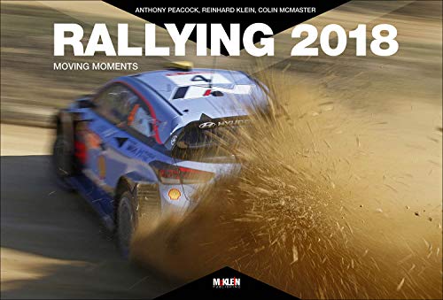 Rallying 2018: Moving Moments (Rallying Yearbooks)