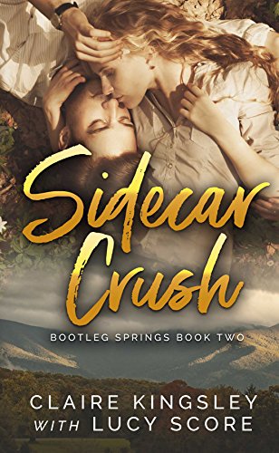 Sidecar Crush (Bootleg Springs Book 2) (English Edition)