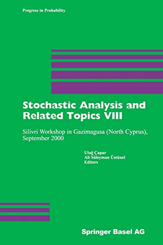 Stochastic Analysis and Related Topics VIII: Silivri Workshop in Gazimagusa (North Cyprus), September 2000: 53 (Progress in Probability)