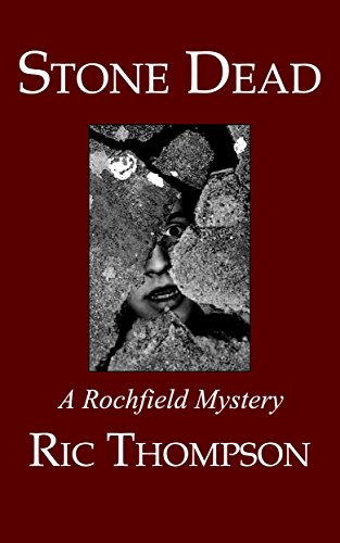 Stone Dead: A Rochfield Mystery (Rochfield Mysteries Book 3) (English Edition)