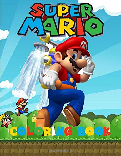 Super Mario Coloring Book: Amazing Coloring Book for Kids and Any Fan of Super Mario Characters. (Easter coloring books for kids age 4)