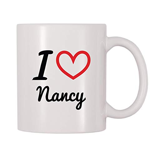 Taza de café con nombre personalizado de I Love Nancy (11 oz)