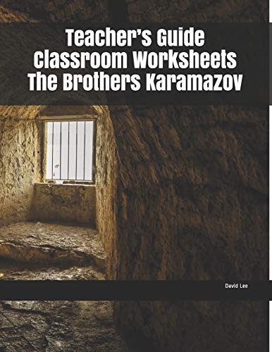 Teacher’s Guide Classroom Worksheets The Brothers Karamazov