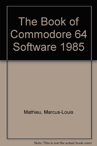 The Book of Commodore 64 Software 1985