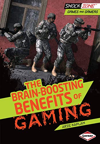 The Brain-Boosting Benefits of Gaming (ShockZone ™ — Games and Gamers) (English Edition)