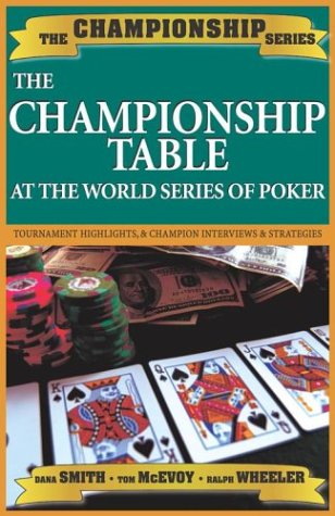 The Championship Table at the World Series of Poker (1970-2003) (Championship S.)