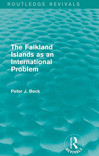 The Falkland Islands as an International Problem (Routledge Revivals) (English Edition)