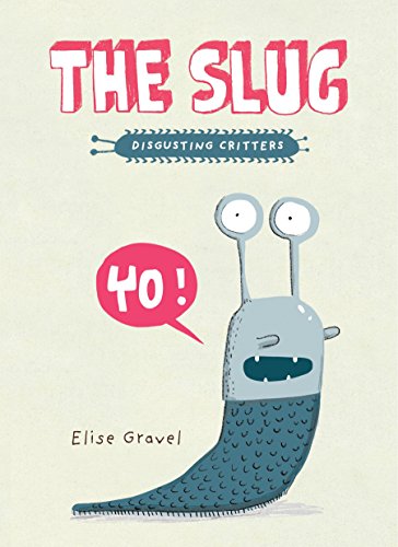 The Slug (Disgusting Creatures) [Idioma Inglés]