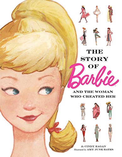 The Story of Barbie and The Woman Who Created Her (Barbie) (English Edition)