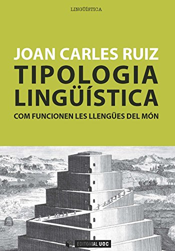 Tipologia lingüística. Com funcionen les llengües del món (Manuals) (Catalan Edition)
