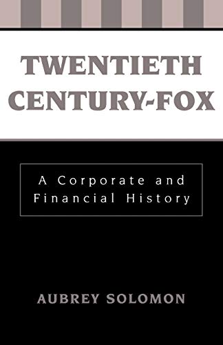 Twentieth Century-Fox: A Corporate and Financial History (The Scarecrow Filmmakers Series): 20