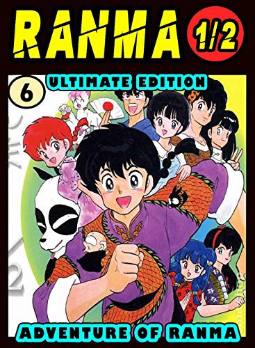 Ultimate Adventure Ranma: Volume 6 - Ranma Manga Novel For Kids Graphic Fantasy Action (English Edition)