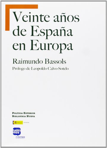 Veinte Años De España En Europa (POLITICA EXTERIOR)
