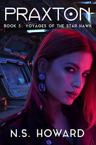 Voyages of the Star Hawk (Praxton Book 5) (English Edition) Voyages of the Star Hawk (Praxton Book 5) (English Edition)