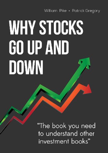 WHY STOCKS GO UP & DOWN 4/E
