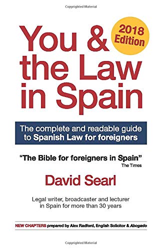 You & The Law in Spain: The Complete Readable Guide for Foreigners in Spain