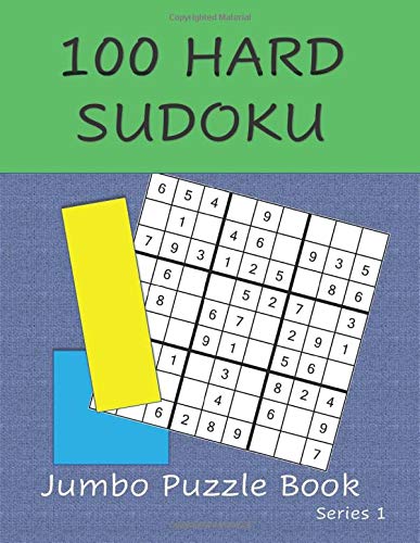 100 HARD SUDOKU: Jumbo Puzzle Book - Series 1 (100 HARD SUDOKU PUZZLES)