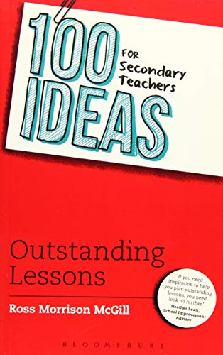 100 Ideas for Secondary Teachers: Outstanding Lessons (100 Ideas for Teachers)