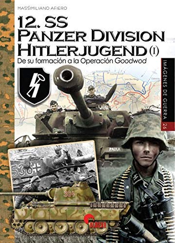 12.SS Panzer Division Hitlerjugend (I) (Imágenes de Guerra)