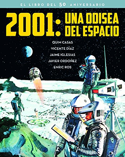 2001: UNA ODISEA DEL ESPACIO. EL LIBRO DEL 50 ANIVERSARIO (FUERA DE COLECCION)